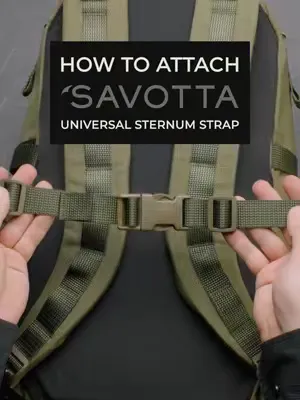 Savotta Universal sternum strap This is nothing too fancy, just a decent 25 mm wide sternum strap with a side-release buckle. Easy to attach almost anywhere, easy to open, easy to close, easy to adjus