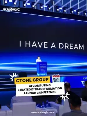 📢⚡CTONE Group — parent of the renowned ACEMAGIC PC brand — officially opened its bold and visionary AI Computing Strategic Transformation Launch Conference, on May 8, 2026, in a spectacular and moment